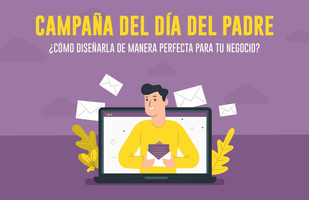 Consejos para diseñar la campaña del día del padre