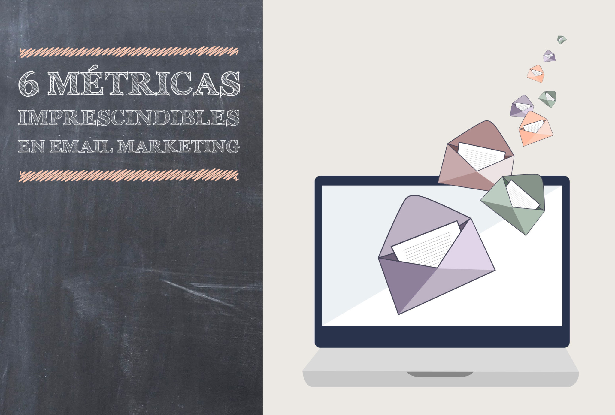 6 métricas imprescindibles en email marketing