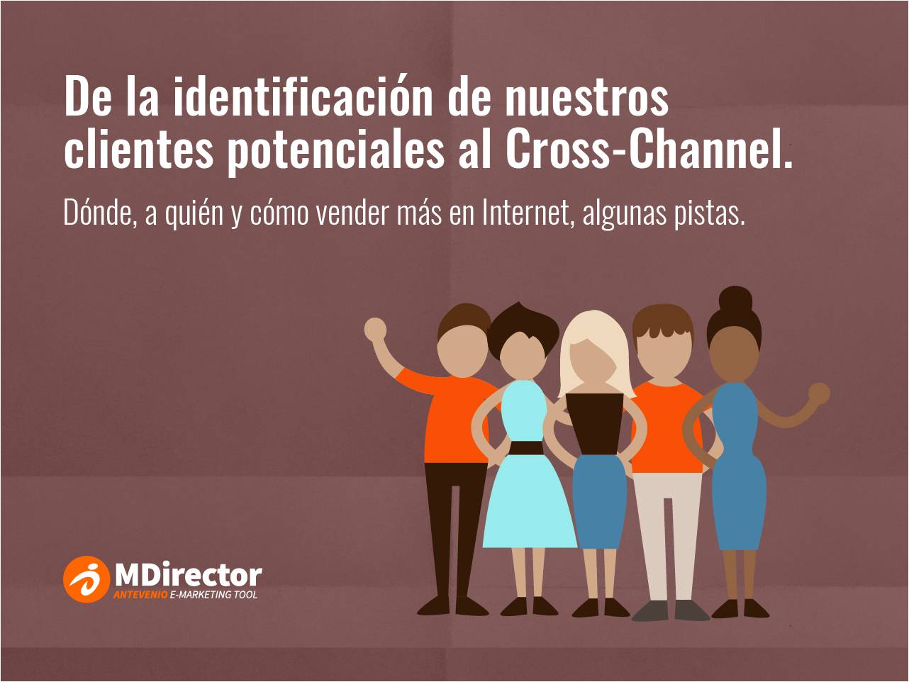 Cross-Channel Marketing by MDirector