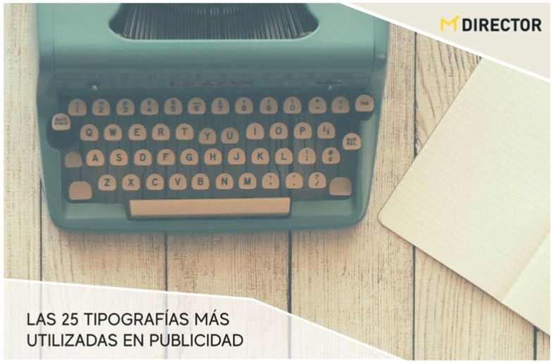 Las 25 tipografías más utilizadas en publicidad