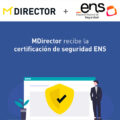 MDirector recibe la recertificación de seguridad ENS – Actualización 2023
