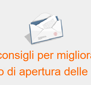 10 consigli per migliorare il tasso di apertura delle email