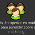 10 artículos de expertos de marketing online para aprender sobre email marketing