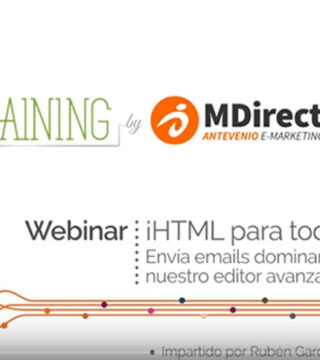 Webinar: ¡HTML para todos! Envía emails dominando nuestro editor avanzado