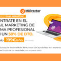 Email Marketing profesional, ahora es posible con el pack básico de MDirector