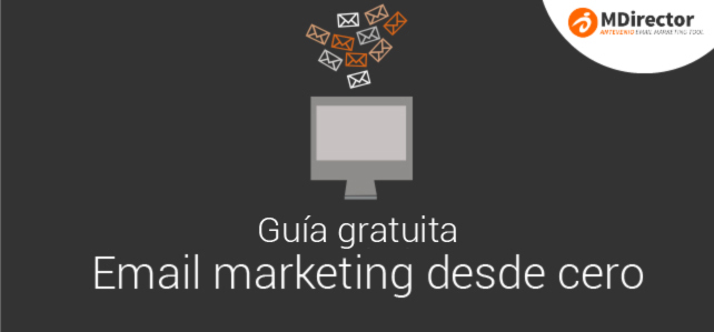 Guía gratuita de MDirector: Email Marketing desde cero